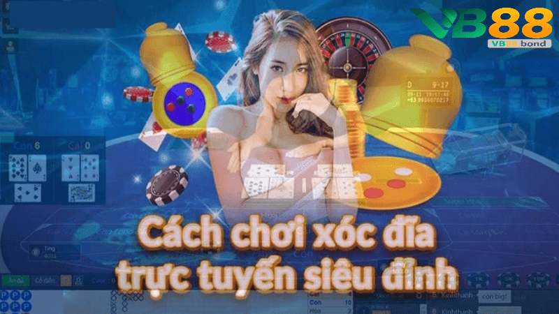 Chiến lược chơi xóc đĩa hiệu quả trên vb88