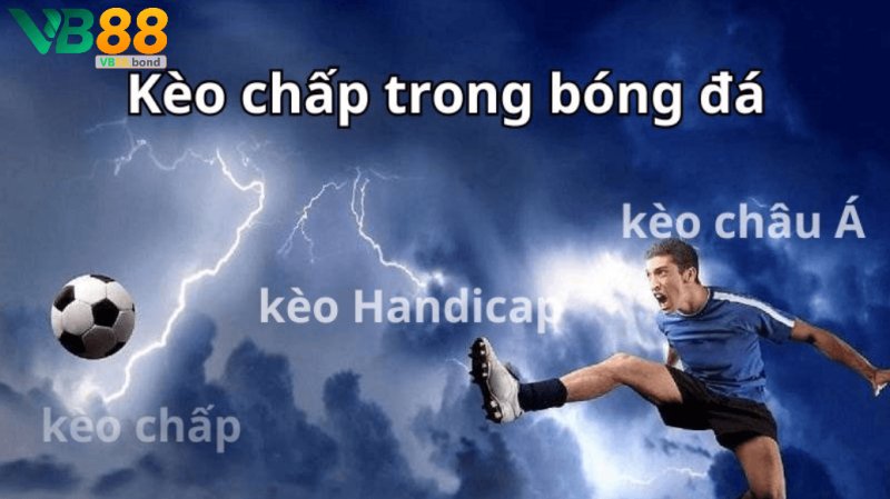 Kèo chấp bóng đá hôm nay tại Vb88