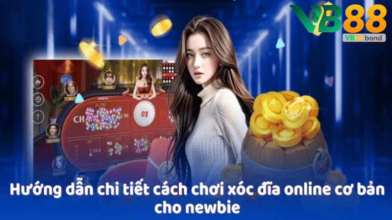 Xóc đĩa trực tuyến uy tín Vb88